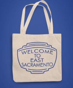 Welcome to East Sacramento Tote Bag